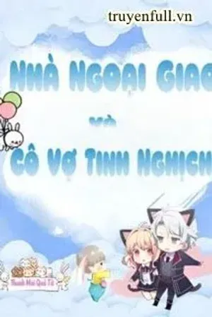 Bìa truyện Nhà Ngoại Giao Và Cô Vợ Tinh Nghịch
