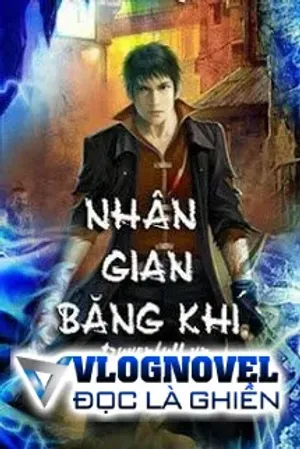 Bìa truyện Nhân Gian Băng Khí (Dịch)