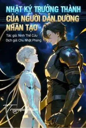 Bìa truyện Nhật Ký Trưởng Thành Của Người Dẫn Đường Nhân Tạo