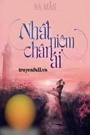 Bìa truyện Nhất Niệm Chân Ái