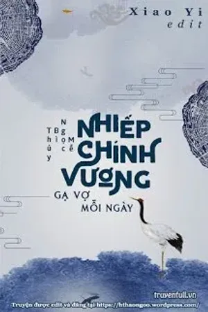 Bìa truyện Nhiếp Chính Vương Gạ Vợ Mỗi Ngày