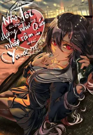 Bìa truyện Nhỏ đàn em của tôi dường như đang quá nhập tâm vào vai diễn Yandere rồi thì phải?