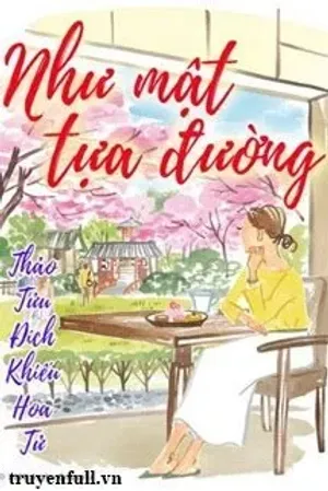 Bìa truyện Như Mật Tựa Đường