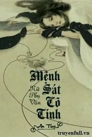 Bìa truyện Nữ Phụ Văn: Mệnh Sát Cô Tinh
