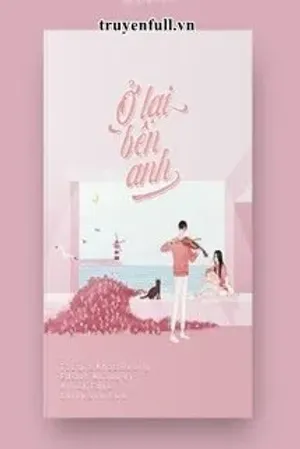 Bìa truyện Ở Lại Bên Anh