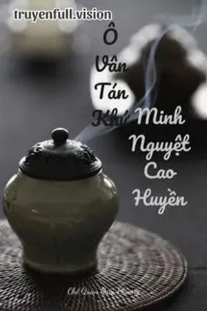 Bìa truyện Ô Vân Tán Khứ, Minh Nguyệt Cao Huyền