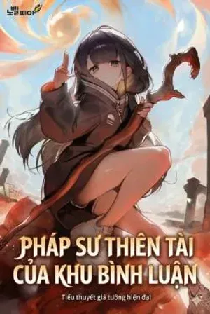 Bìa truyện Pháp sư thiên tài của khu bình luận