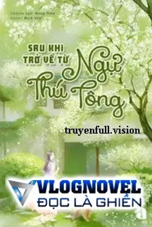 Bìa truyện Sau Khi Trở Về Từ Ngự Thú Tông