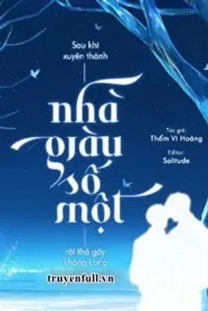 Bìa truyện Sau Khi Xuyên Thành Nhà Giàu Số Một, Tôi Thà Gãy Không Cong
