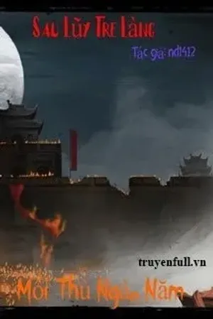 Bìa truyện Sau Lũy Tre Làng: Phần 2: Mối Thù Ngàn Năm