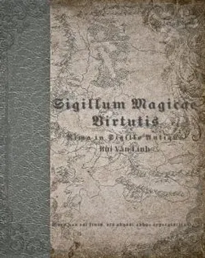 Bìa truyện Sigillum magicae virtutis - Quyển 1: Rima in Sigillo Antiquo