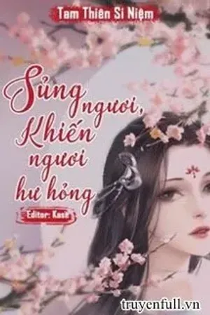 Bìa truyện Sủng Ngươi, Khiến Ngươi Hư Hỏng