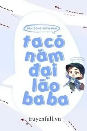 Bìa truyện Ta Có Năm Đại Lão Ba Ba