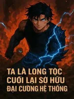 Bìa truyện Ta là Long Tộc cuối lại sở hữu cường đại Hệ Thống