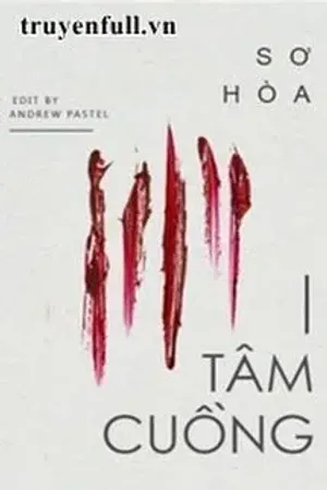 Bìa truyện Tâm Cuồng