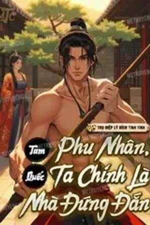 Bìa truyện Tam Quốc: Phu Nhân, Ta Là Người Đứng Đắn (Dịch)