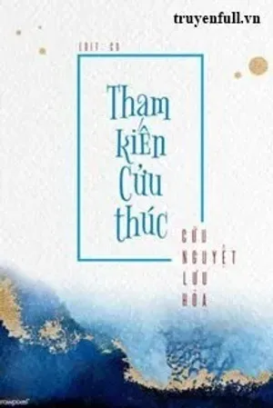 Bìa truyện Tham Kiến Cửu Thúc