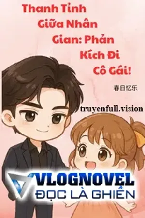Bìa truyện Thanh Tỉnh Giữa Nhân Gian: Phản Kích Đi, Cô Gái!