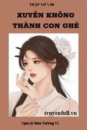 Bìa truyện Thập Niên 80 Xuyên Không Thành Con Ghẻ