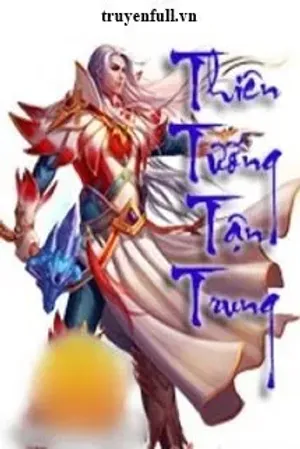 Bìa truyện Thiên Tướng Tận Trung