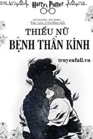 Bìa truyện Thiếu Nữ Bệnh Thần Kinh