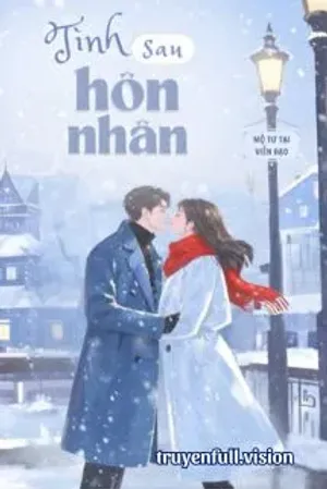 Bìa truyện Tình Sau Hôn Nhân - Mộ Tư Tại Viễn Đạo