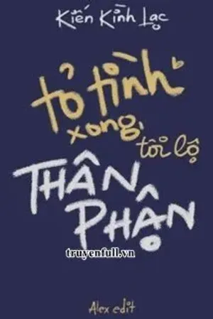 Bìa truyện Tỏ Tình Xong, Tôi Lộ Thân Phận