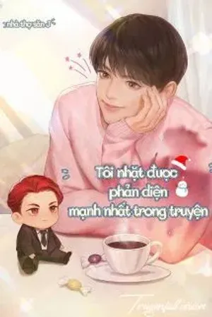 Bìa truyện Tôi Nhặt Được Phản Diện Mạnh Nhất Trong Truyện
