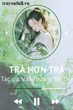 Bìa truyện Trà Hơn Trà