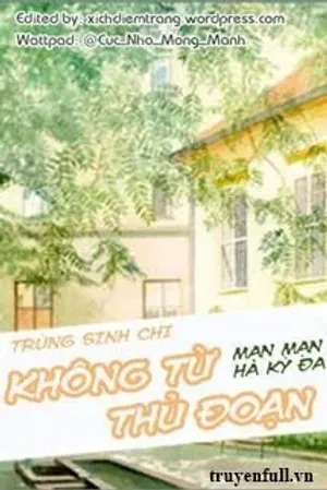 Bìa truyện Trùng Sinh Chi Không Từ Thủ Đoạn