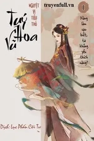 Bìa truyện Túy Hoa Vũ