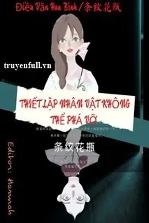 Bìa truyện Vô Hạn Lưu: Thiết Lập Nhân Vật Không Thể Phá Vỡ
