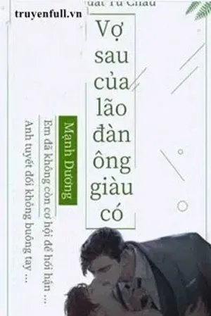 Bìa truyện Vợ Sau Của Lão Đàn Ông Giàu Có