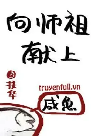 Bìa truyện Xin Dâng Cá Muối Cho Sư Tổ