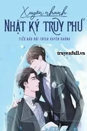Bìa truyện Xuyên Nhanh Nhật Ký Truy Phu